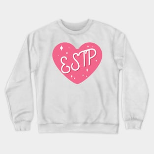 ESTP personality typography Crewneck Sweatshirt